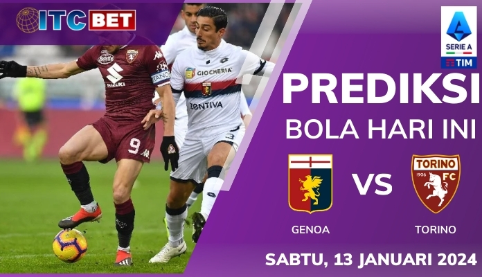 Prediksi Genoa vs Torino 13 Januari 2024